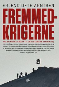 Bokomslag for Fremmedkrigerne, innbundet utgave, innenfor politikk, publisert av Kagge, med et bilde av krigere i konflikt.