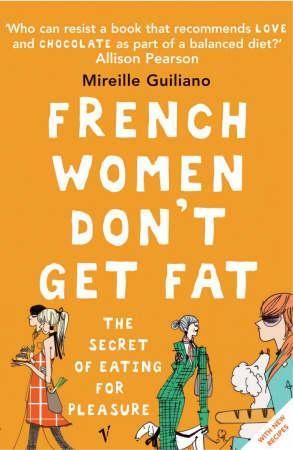 French women don't get fat