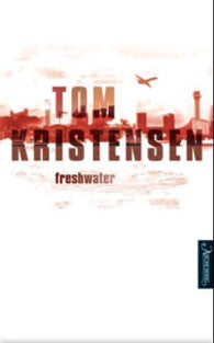 Freshwater: thriller /cTom Kristensen