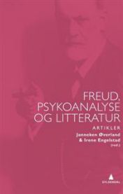 Freud, psykoanalyse og litteratur : artikler