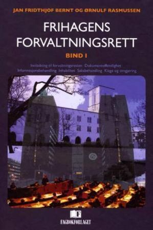Frihagens forvaltningsrett. Bd. 1