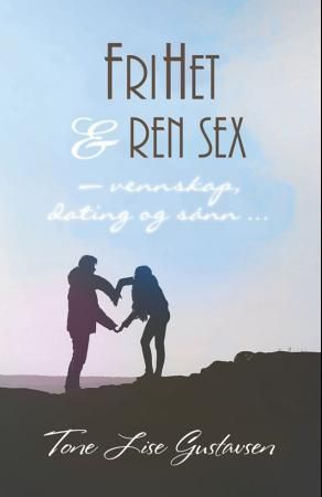 Frihet & ren sex
