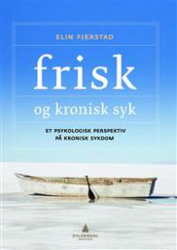 Bilde av boka "Frisk og kronisk syk" av Gyldendal om psykologiske perspektiver på kronisk sykdom