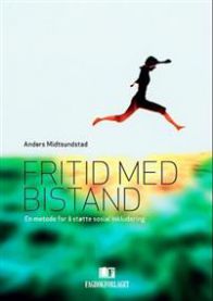 Fritid med bistand: en metode for å støtte sosial inkludering