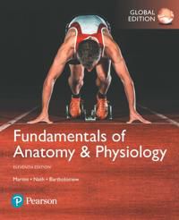 Fundamentals of AnatomyPhysiology, Global Edition
