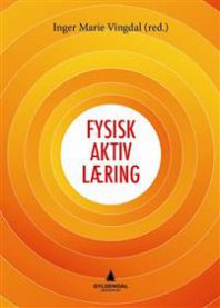 Fysisk aktiv læring pedagogikkbok fra Gyldendal, med illustrasjoner av barn som deltar i fysisk aktivitet i klasserommet.