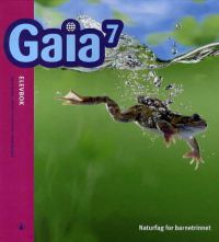 Bilde av Gaia 7 Naturfag lærebok for barneskolen, utgitt av Gyldendal, med illustrasjoner og faglig innhold for naturfag.