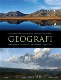 Geografi: landskaper, ressurser, mennesker, utvikling