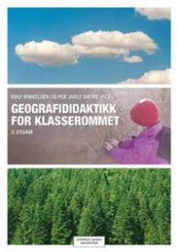 Geografididaktikk  for klasserommet