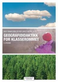 Geografididaktikk  for klasserommet