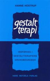 Gestaltterapi: Indføring i gestaltterapiens grundbegreber