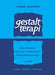 Gestaltterapi : indføring i gestaltterapiens grundbegreber