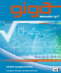 Giga: matematikk Vg1T : lærebok og oppgavesamling