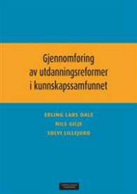Gjennomføring av utdanningsreformer i kunnskapssamfunnet
