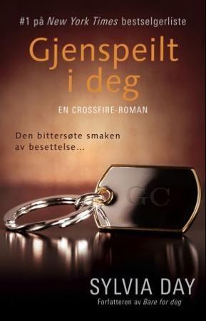 Gjenspeilt i deg: en Crossfire-roman
