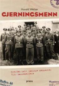 Gjerningsmenn: hvordan helt vanlige mennesker blir massemordere