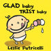 Glad baby, trist baby