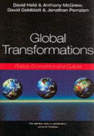 Global transformations - politics, economics, culture