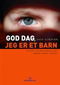 Bokcover av "God dag, jeg er et barn" av Fagbokforlaget om barn som lever med rus eller psykisk sykdom i familien