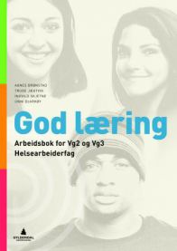 God læring: arbeidsbok for helsefagarbeideren vg2/vg3