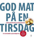 God mat på en tirsdag