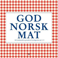 God norsk mat: 100 tradisjonelle og moderne hverdagsretter på 1 2 3