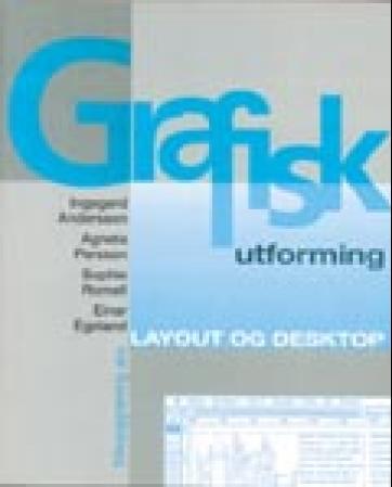 Grafisk utforming: layout og desktop