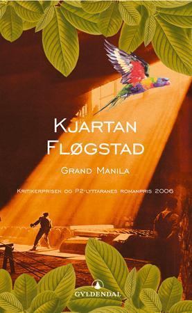 Bokomslag for "Grand Manila" av Gyldendal Norsk Forlag, norsk skjønnlitteratur for voksne, med tittel og illustrasjon.