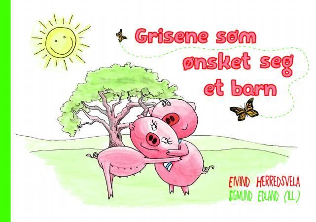 Grisene som ønsket seg et barn