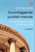 Grunnleggende juridisk metode: en introduksjon til rett og rettstenkning
