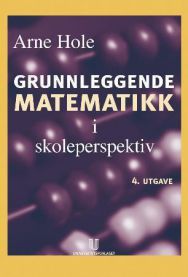 Grunnleggende matematikk i skoleperspektiv