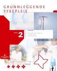 Grunnleggende sykepleie: Nina Jahren Kristoffersen, Finn Nortvedt og Eli-Anne Skaug (red.).