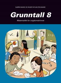 Grunntall 8: matematikk for ungdomstrinnet