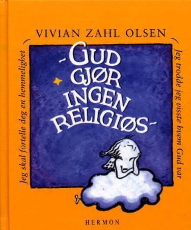 Gud gjør ingen religiøs