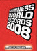 Guinness world records 2008