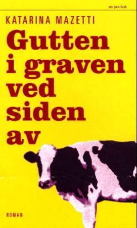 Gutten i graven ved siden av