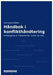 Håndbok i konflikthåndtering: forebygging av trakassering, trusler og vold