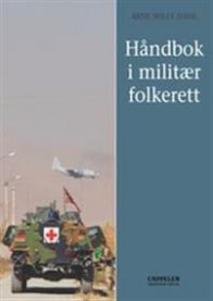 Bokomslag for Håndbok i militær folkerett, en jus-referanse fra Cappelen med fokus på internasjonal militærrett.