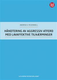 Håndtering av aggressiv atferd med lavaffektive tilnærminger