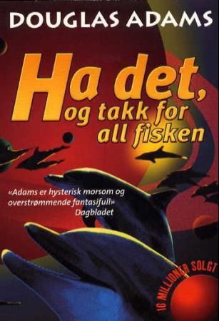 Ha det, og takk for all fisken