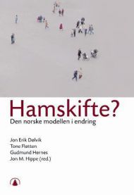 Hamskifte: den norske modellen i endring