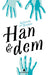 Han & dem