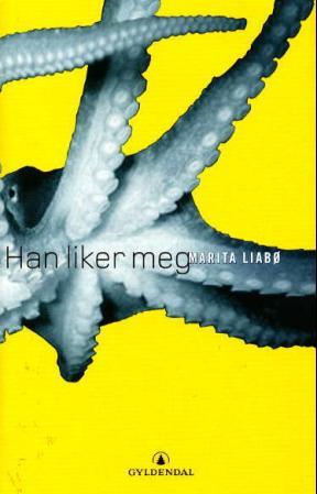Han liker meg: roman