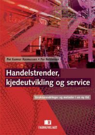 Handelstrender, kjedeutvikling og service: strukturendringer og metoder i en …