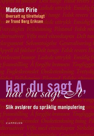 Har du sagt A, har du sagt A