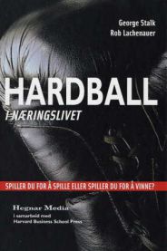 Hardball i næringslivet: hva er viktigst - å vinne eller delta?