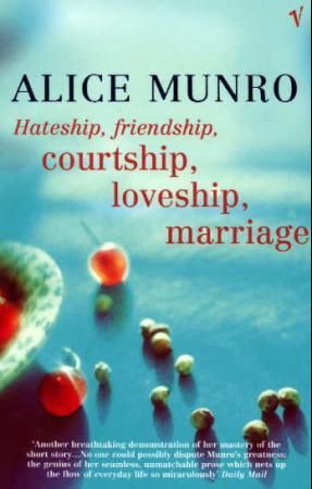 Hateship, friendship, courtship, loveship, marriage