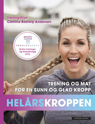 Helårskroppen: trening og mat for en sunn og glad kropp