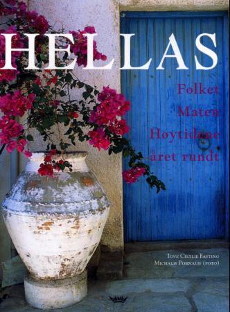 Hellas: folket, maten, høytidene - året rundt