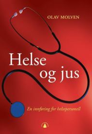 Helse og jus; en innføring for helsepersonell